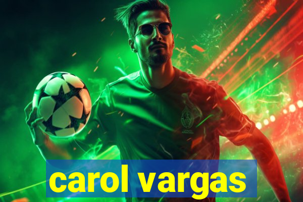 carol vargas
